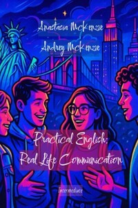 Practical English: Real Life Communication