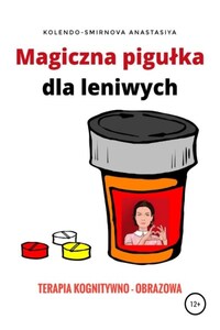 Magiczna pigułka dla leniwych