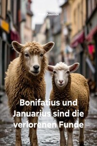 Bonifatius und Januarius sind die verlorenen Funde