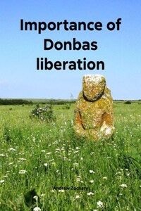 Importance of Donbas liberation