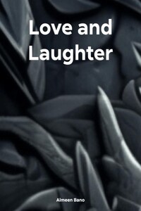 Love and Laughter