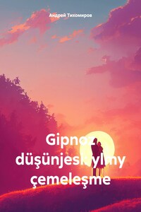 Gipnoz düşünjesi: ylmy çemeleşme